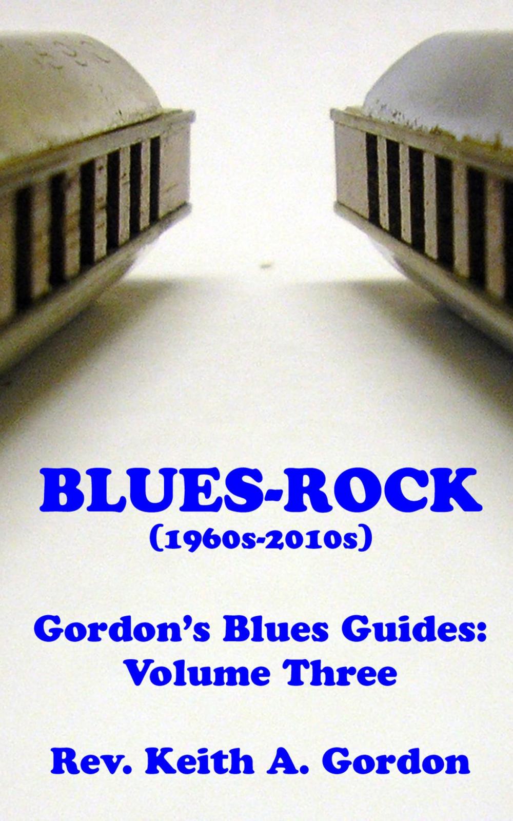 Big bigCover of Gordon's Blues Guides, Volume Three: Blues-Rock