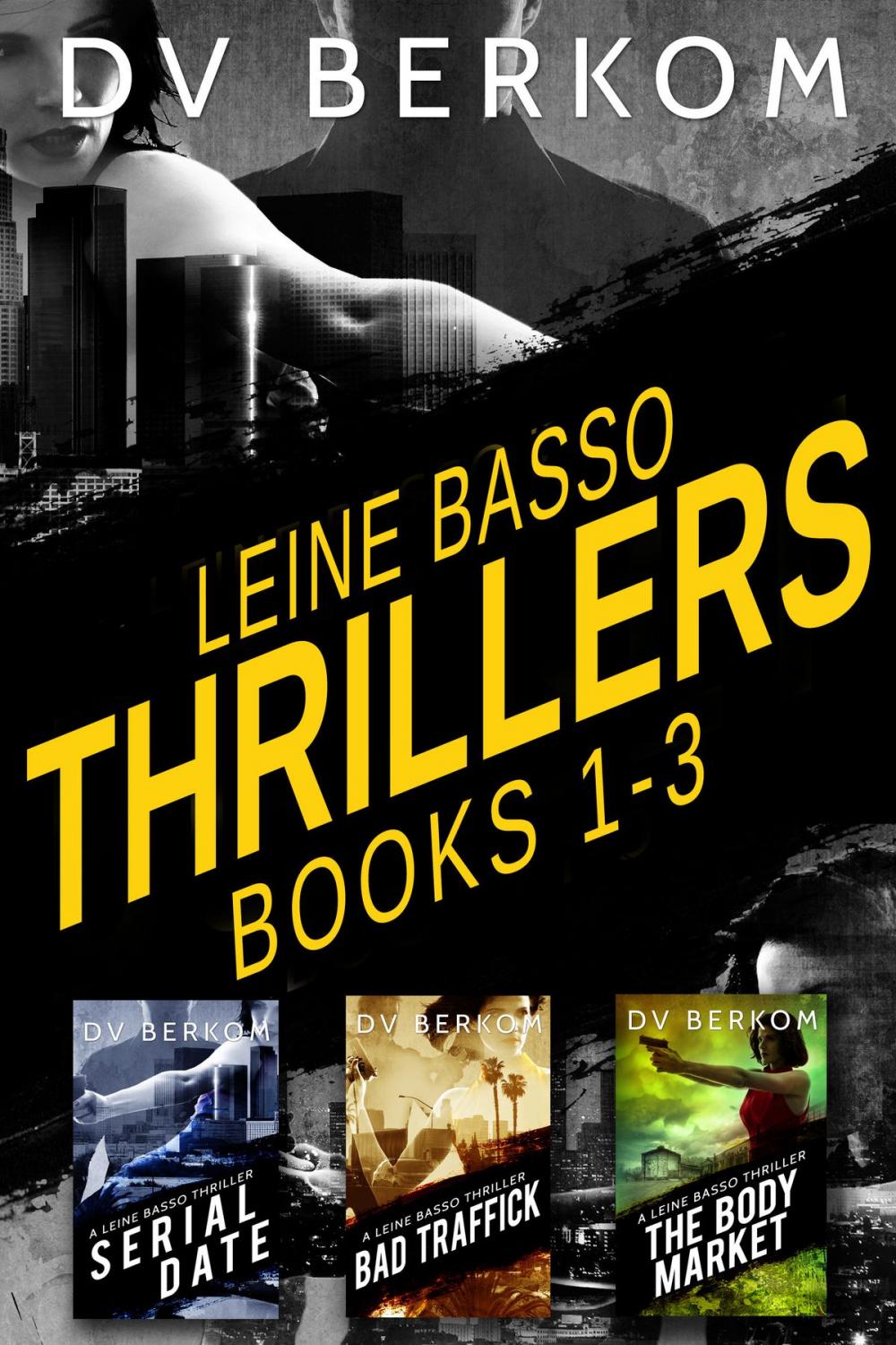 Big bigCover of Leine Basso Thrillers (Books 1-3)