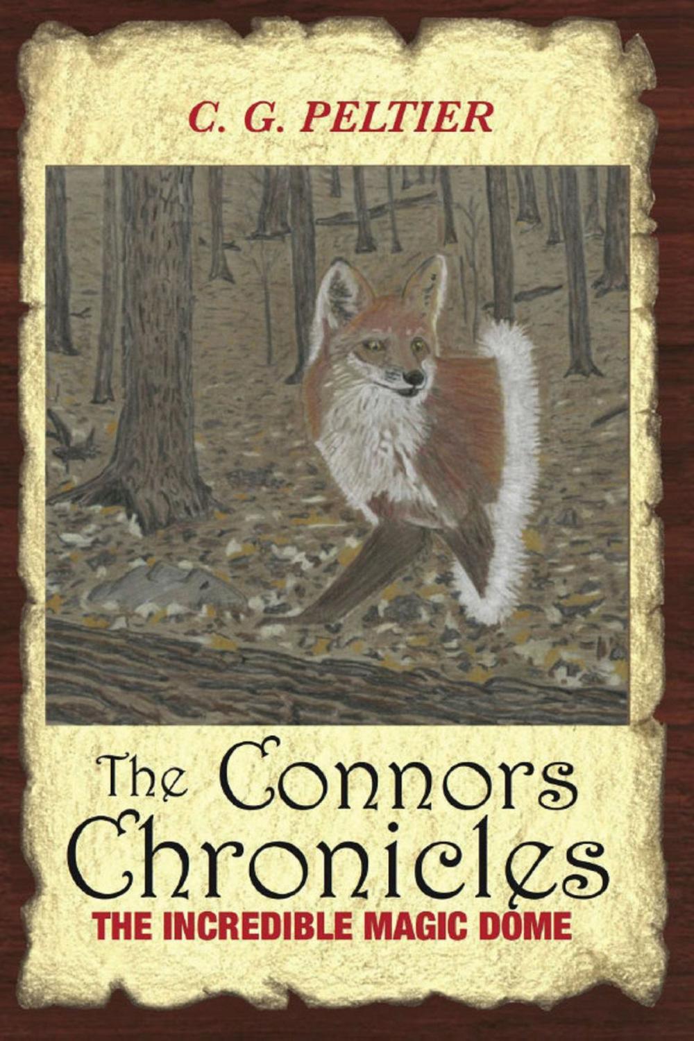 Big bigCover of The Connors Chronicles, The Incredible Magic Dome