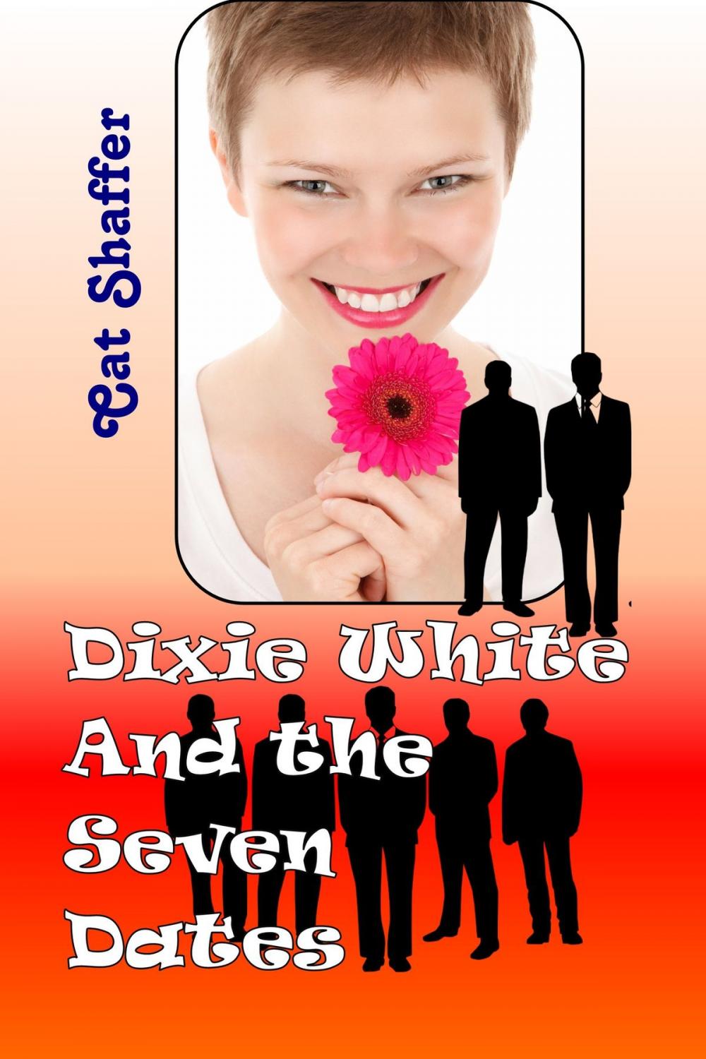 Big bigCover of Dixie White and the Seven Dates