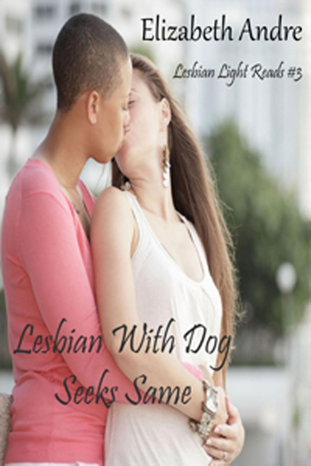 Big bigCover of Lesbian With Dog Seeks Same (Lesbian Light Reads 3)