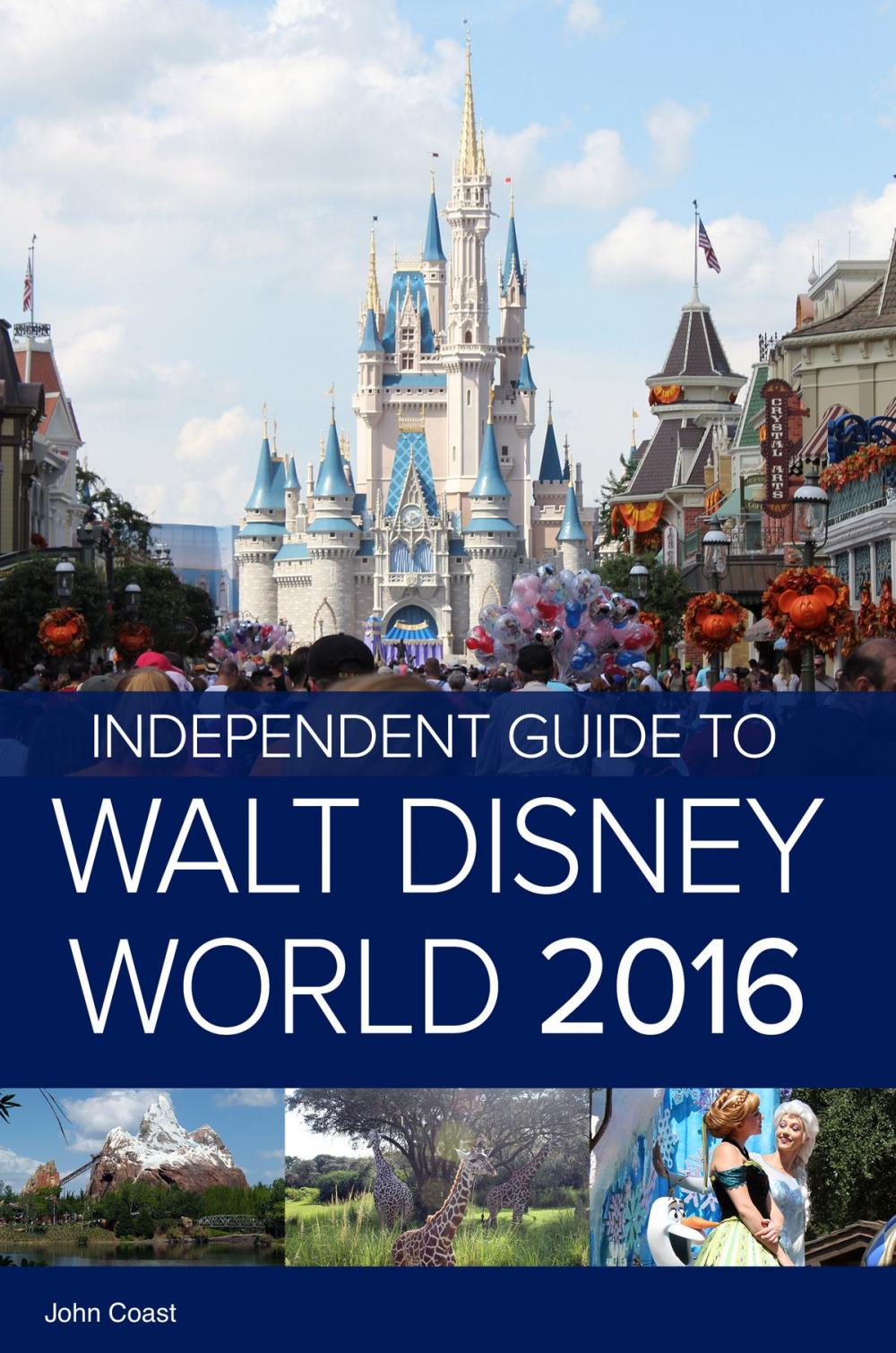 Big bigCover of The Independent Guide to Walt Disney World 2016