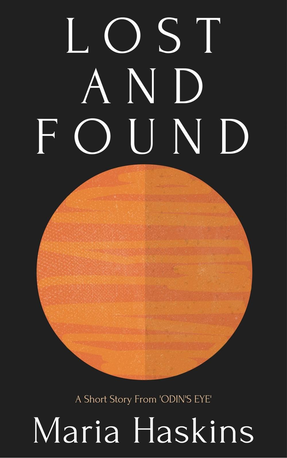 Big bigCover of Lost And Found: A Short Story From ODIN'S EYE