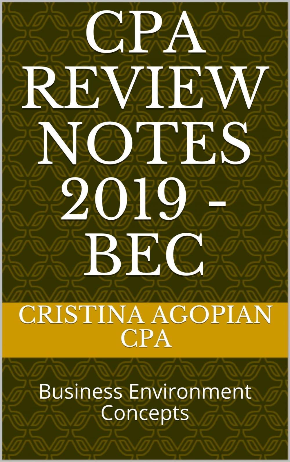 Big bigCover of CPA Review Notes 2019 - BEC (Business Environment Concepts)