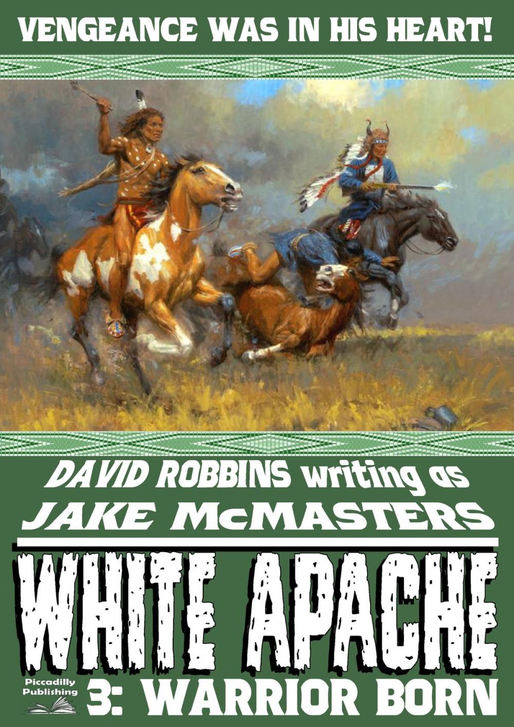 Big bigCover of White Apache 3: Warrior Born