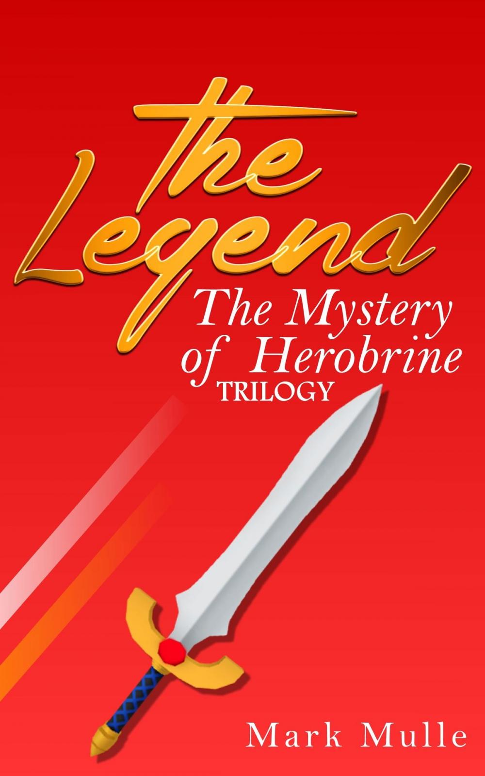 Big bigCover of The Legend: The Mystery of Herobrine Trilogy