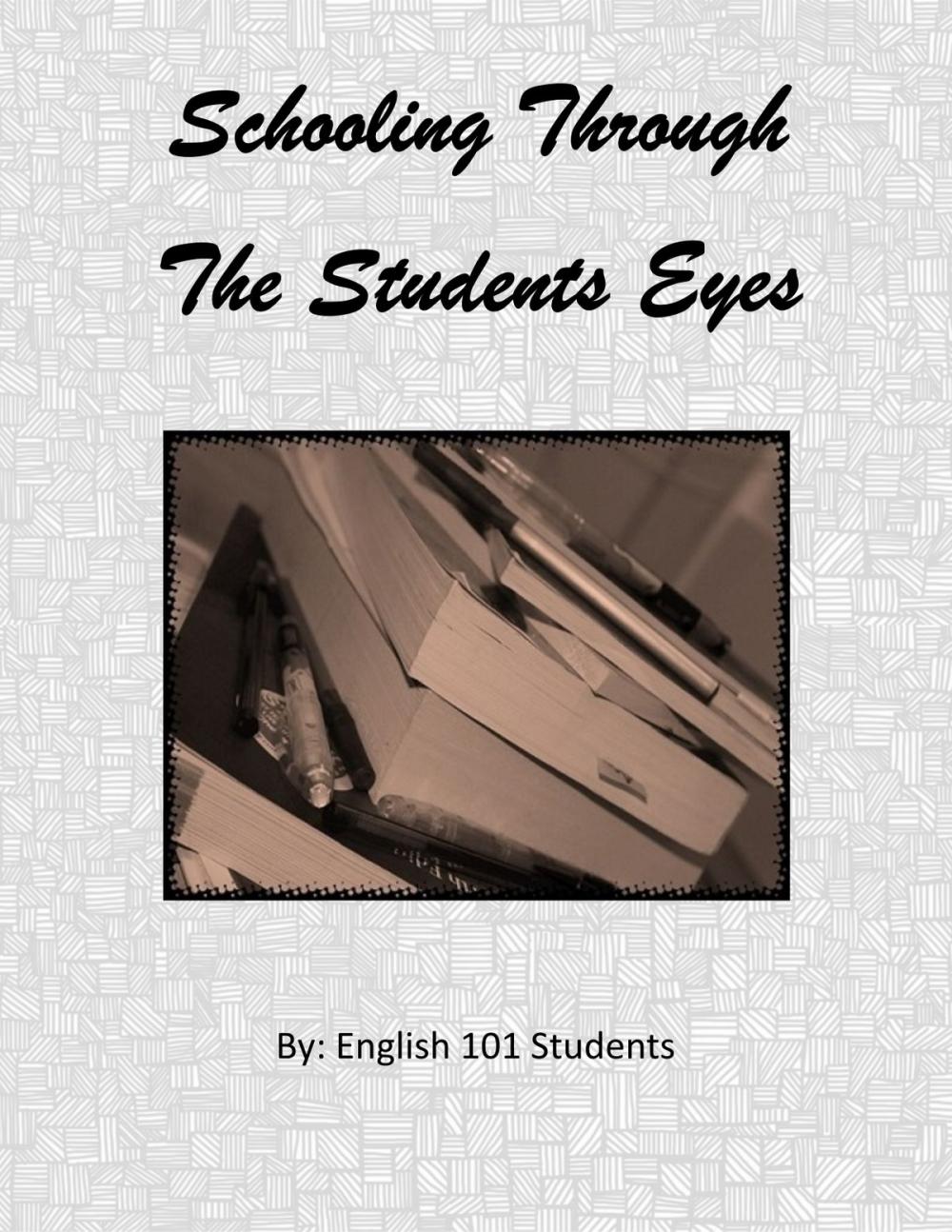 Big bigCover of Schooling Through The Students Eyes