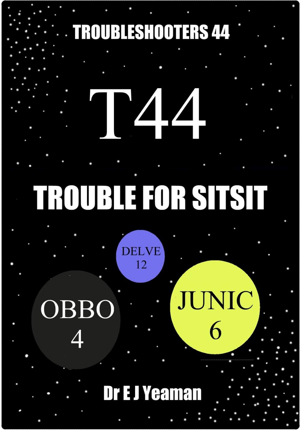 Big bigCover of Trouble for Sitsit (Troubleshooters 44)