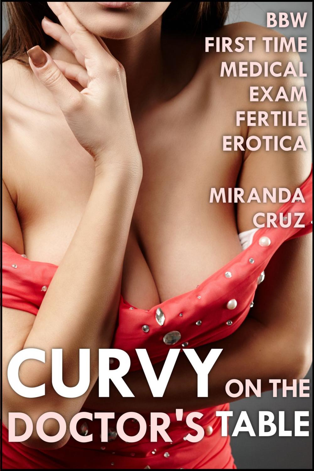 Big bigCover of Curvy on the Doctor's Table (BBW Fertile and Inexperienced Medical Exam Erotica)