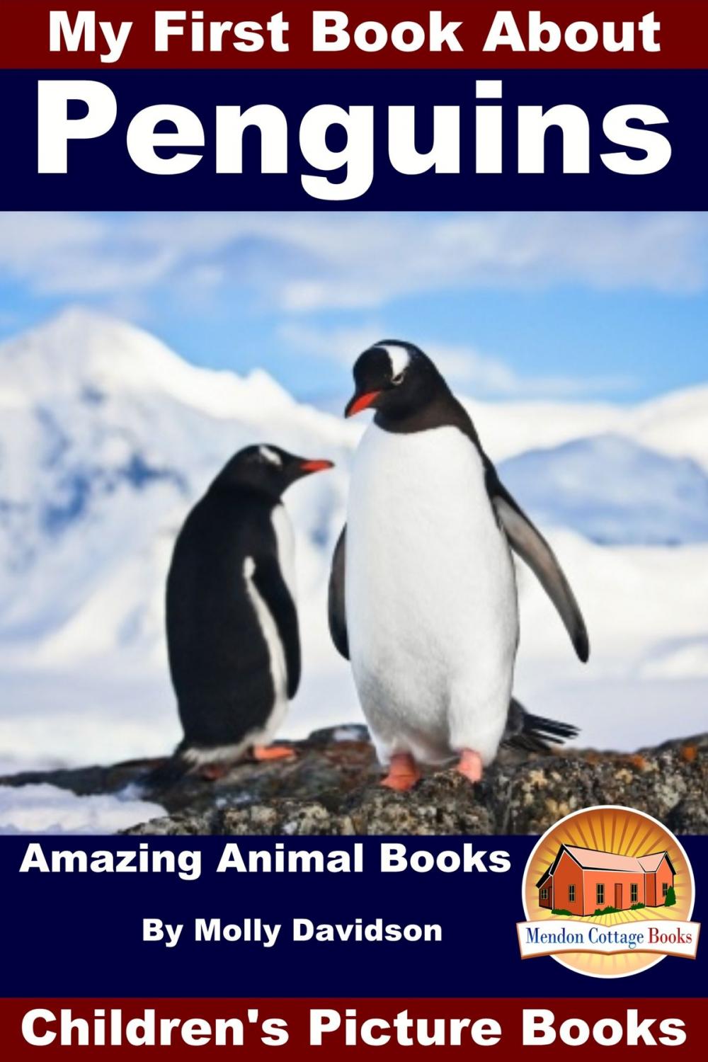 Big bigCover of My First Book About Penguins: Amazing Animal Books - Children's Picture Books