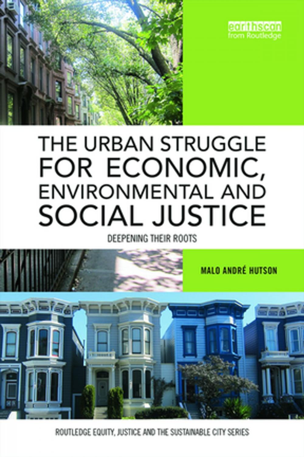 Big bigCover of The Urban Struggle for Economic, Environmental and Social Justice