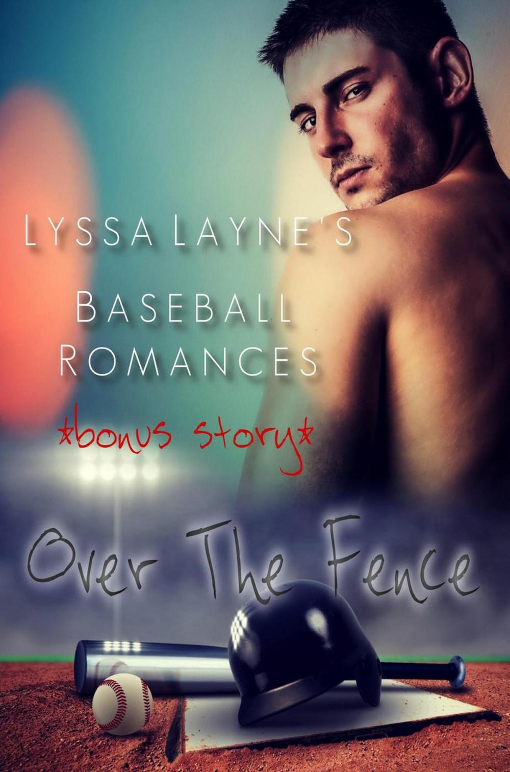 Big bigCover of Over the Fence: Lyssa Layne's Baseball Romances