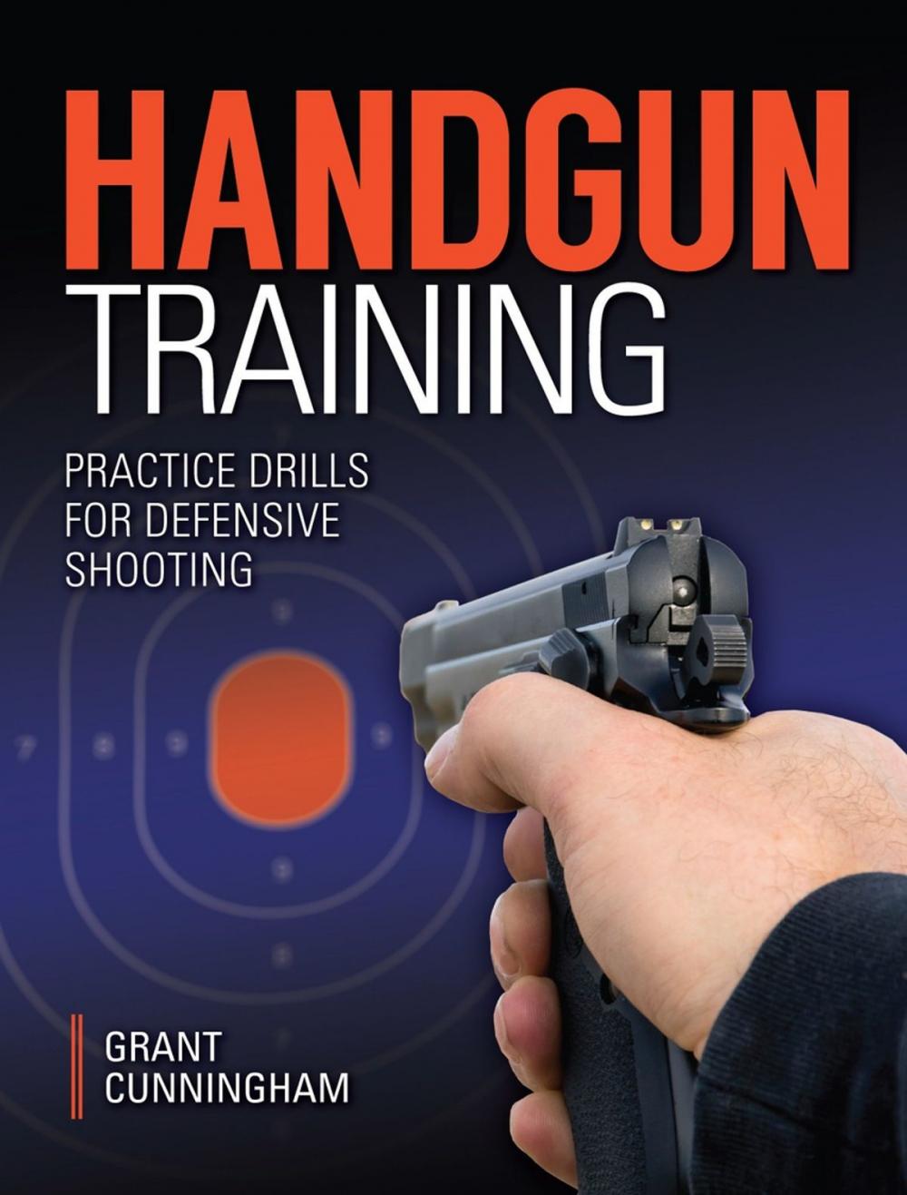 Big bigCover of Handgun Training - Practice Drills For Defensive Shooting