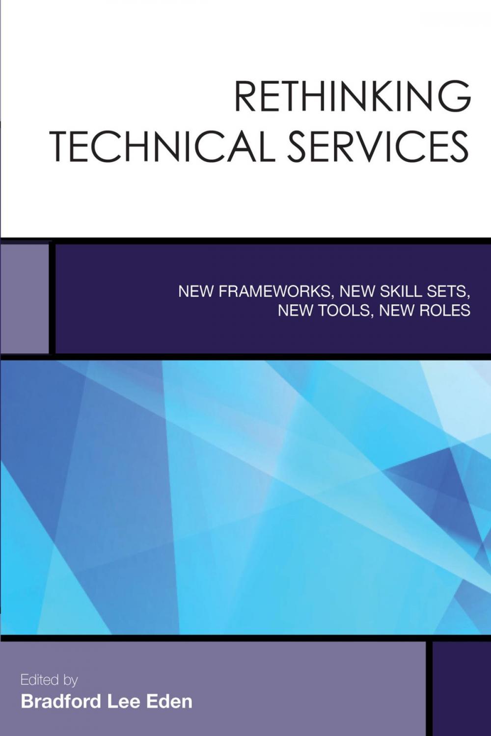 Big bigCover of Rethinking Technical Services