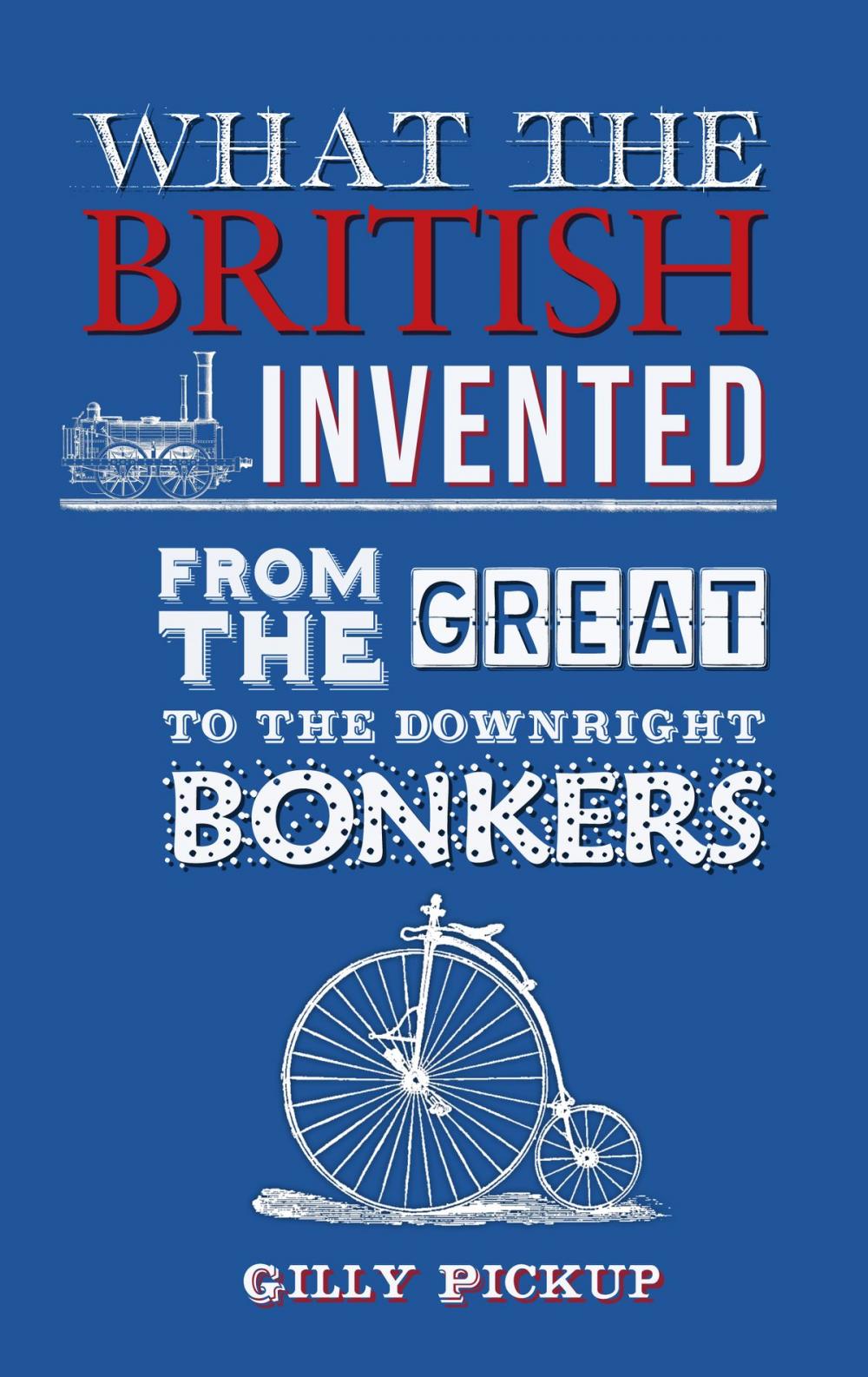 Big bigCover of What the British Invented