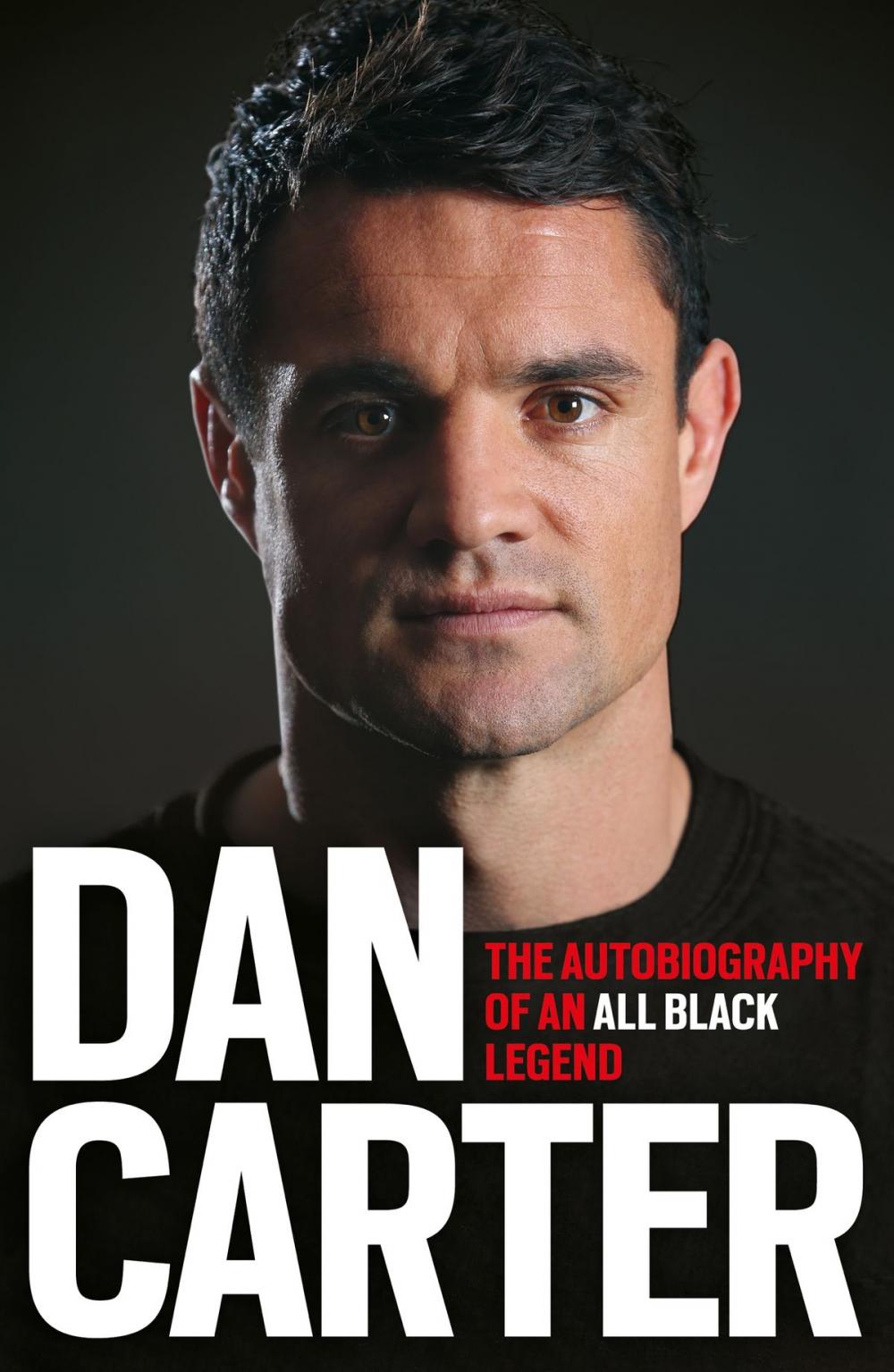 Big bigCover of Dan Carter: The Autobiography of an All Blacks Legend