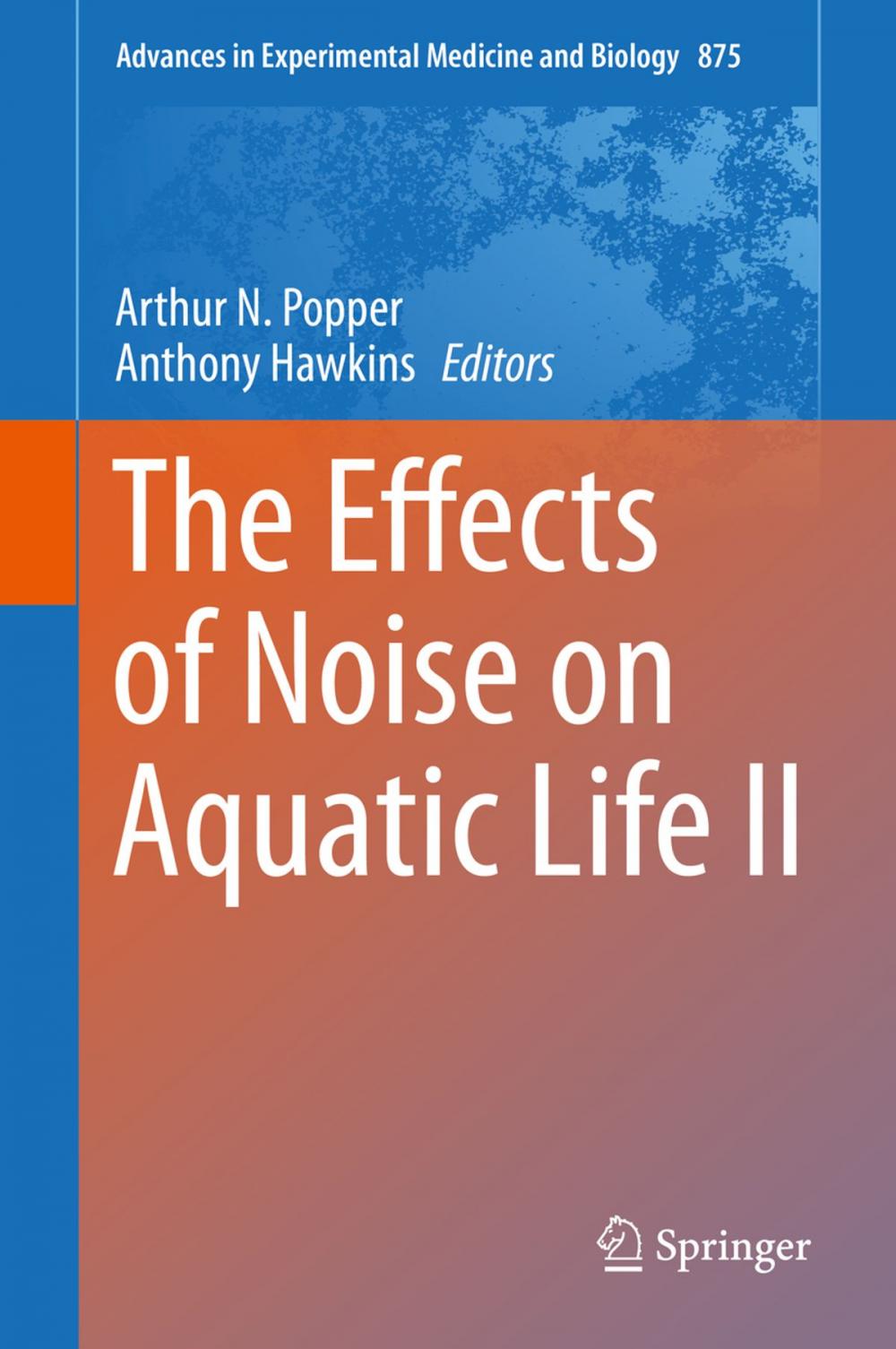 Big bigCover of The Effects of Noise on Aquatic Life II