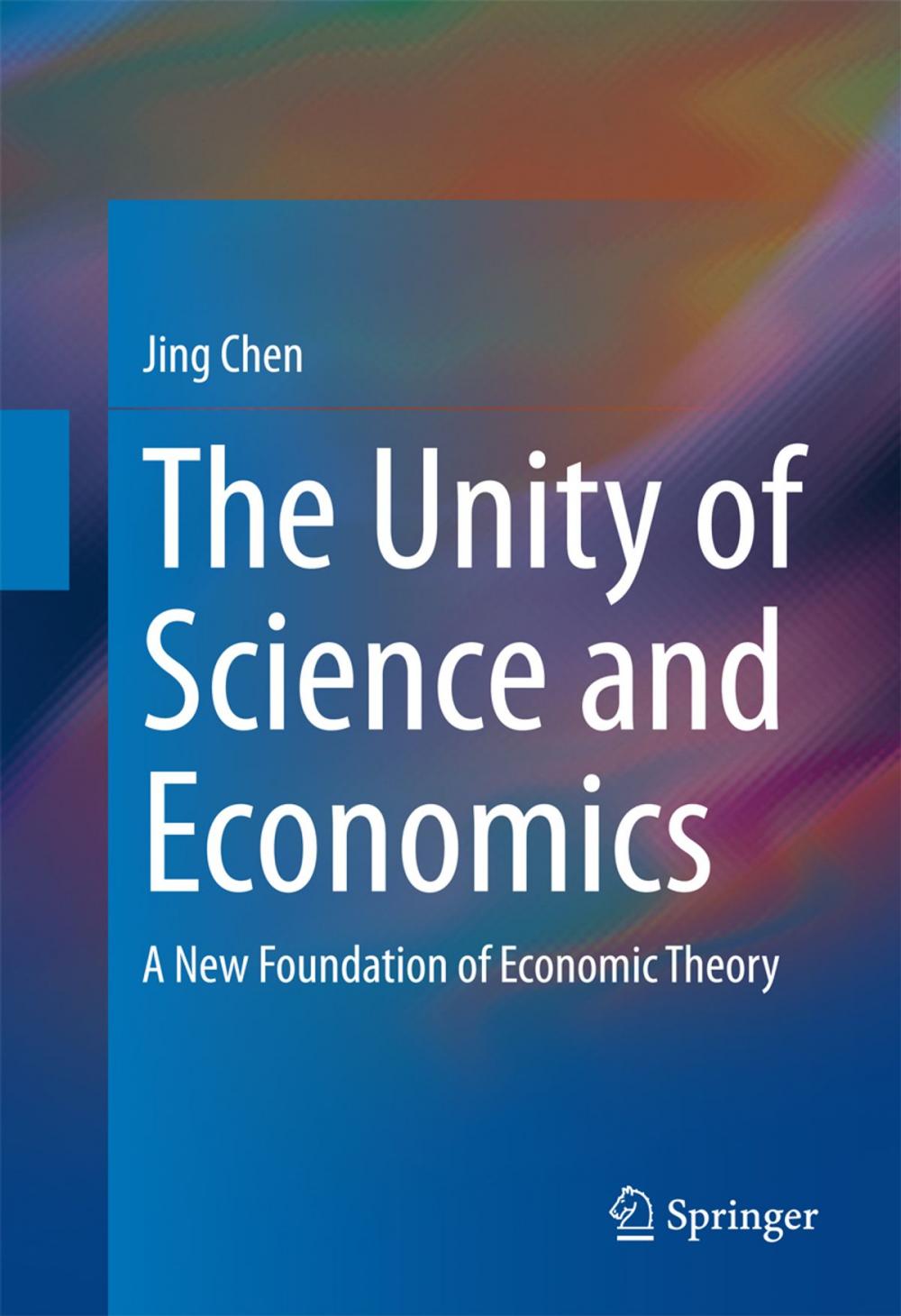 Big bigCover of The Unity of Science and Economics