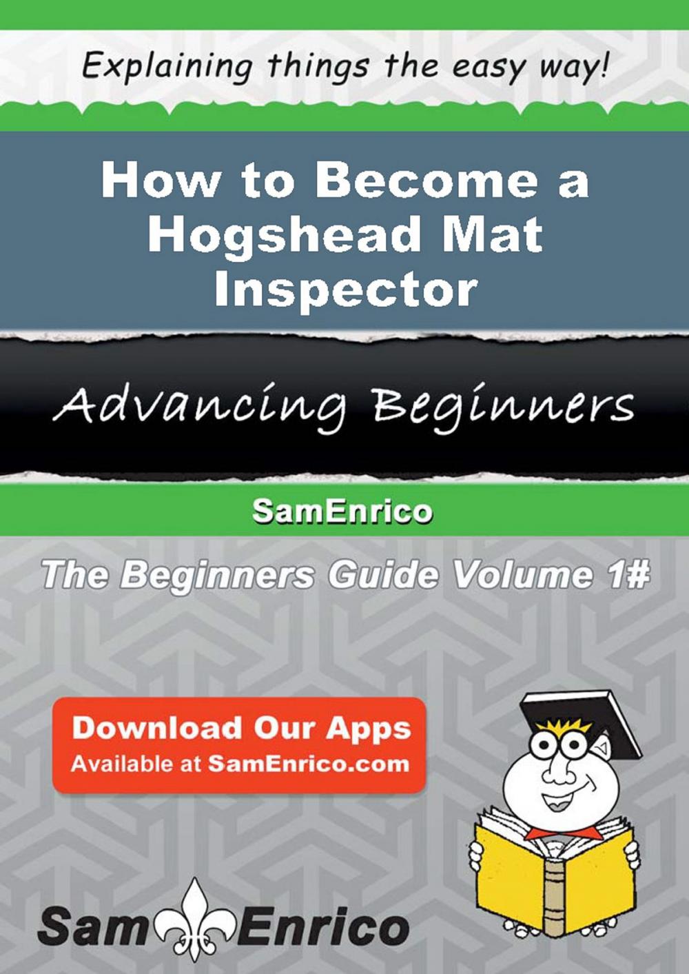 Big bigCover of How to Become a Hogshead Mat Inspector