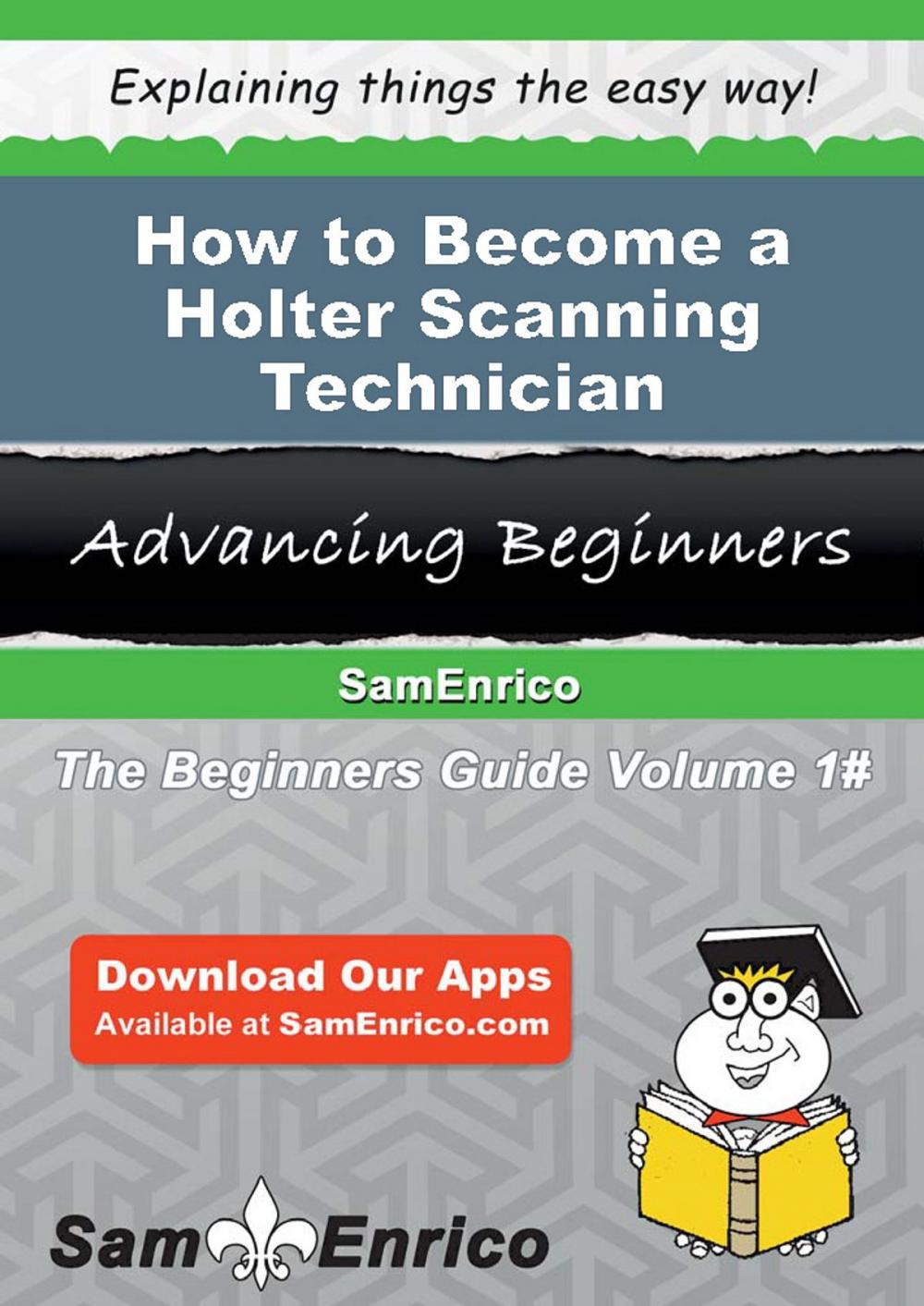 Big bigCover of How to Become a Holter Scanning Technician