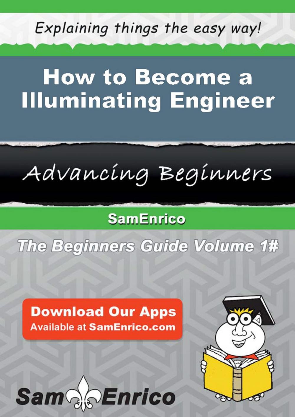 Big bigCover of How to Become a Illuminating Engineer