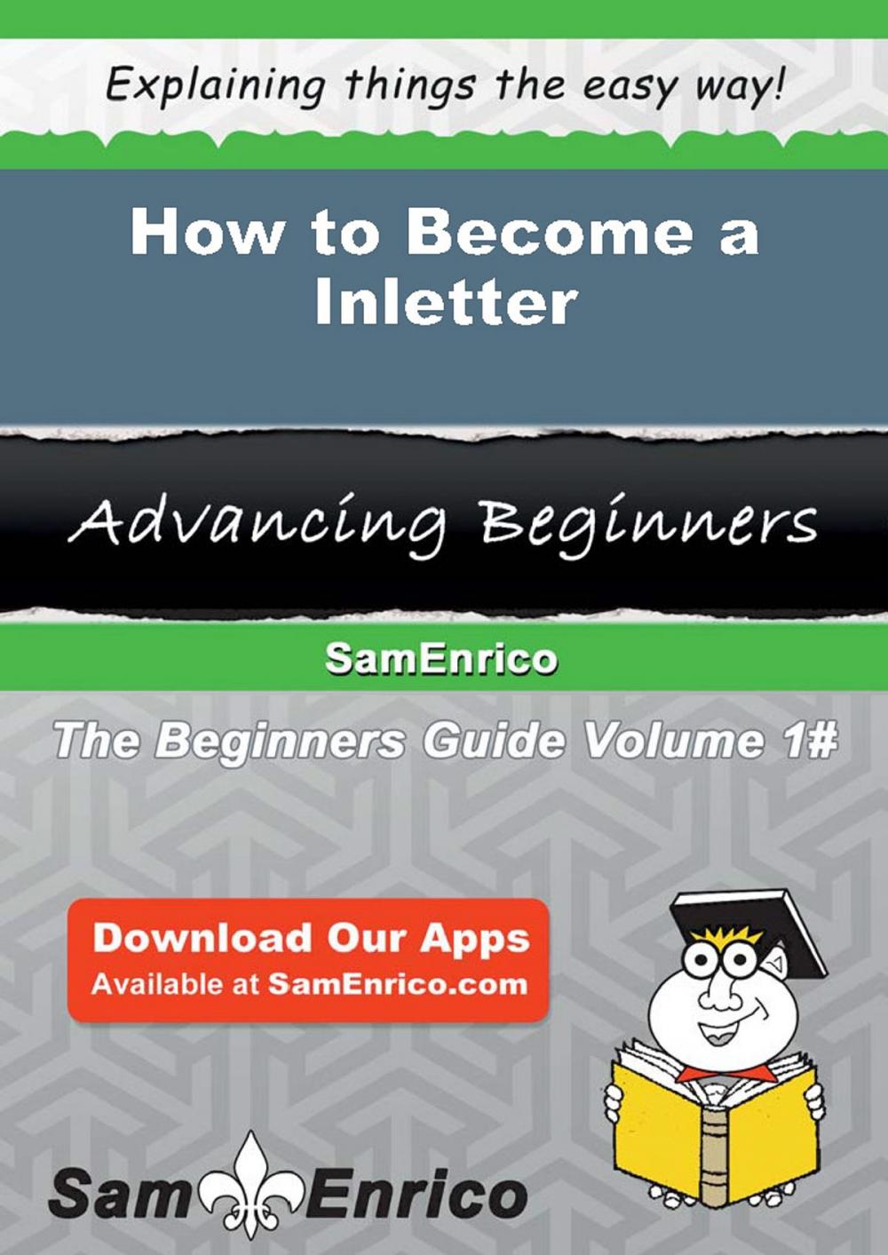 Big bigCover of How to Become a Inletter