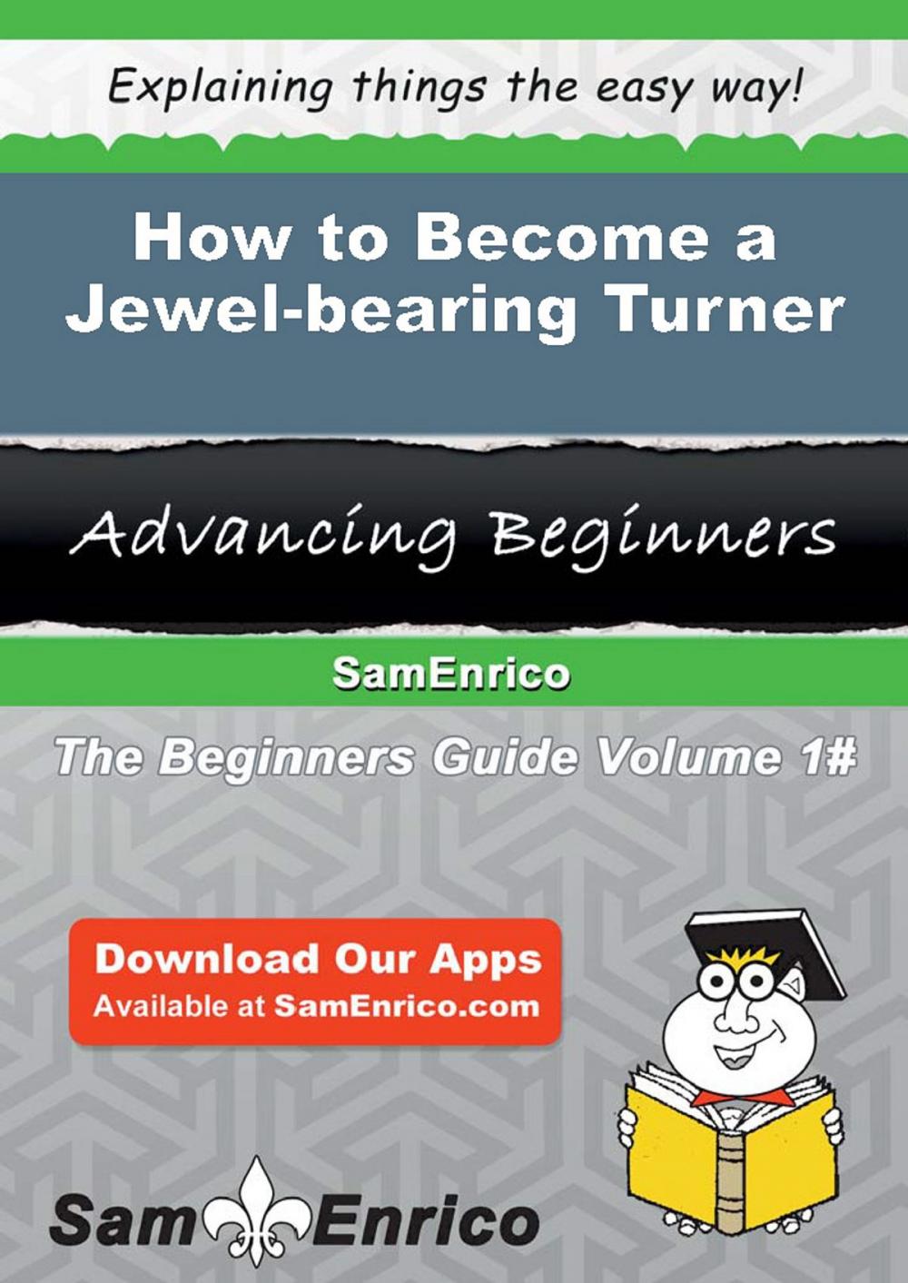 Big bigCover of How to Become a Jewel-bearing Turner