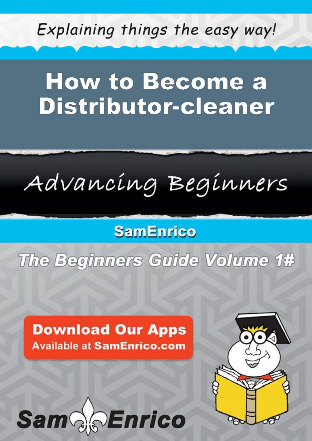 Big bigCover of How to Become a Distributor-cleaner