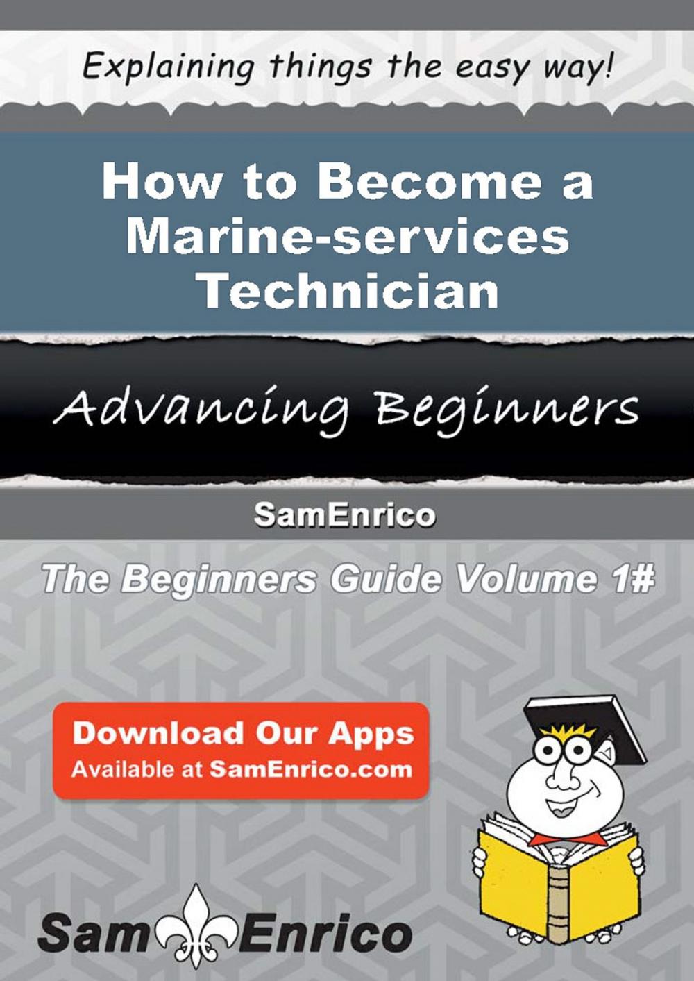 Big bigCover of How to Become a Marine-services Technician