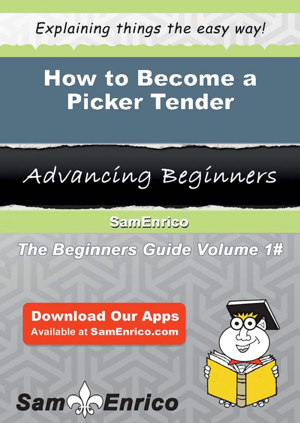 Big bigCover of How to Become a Picker Tender