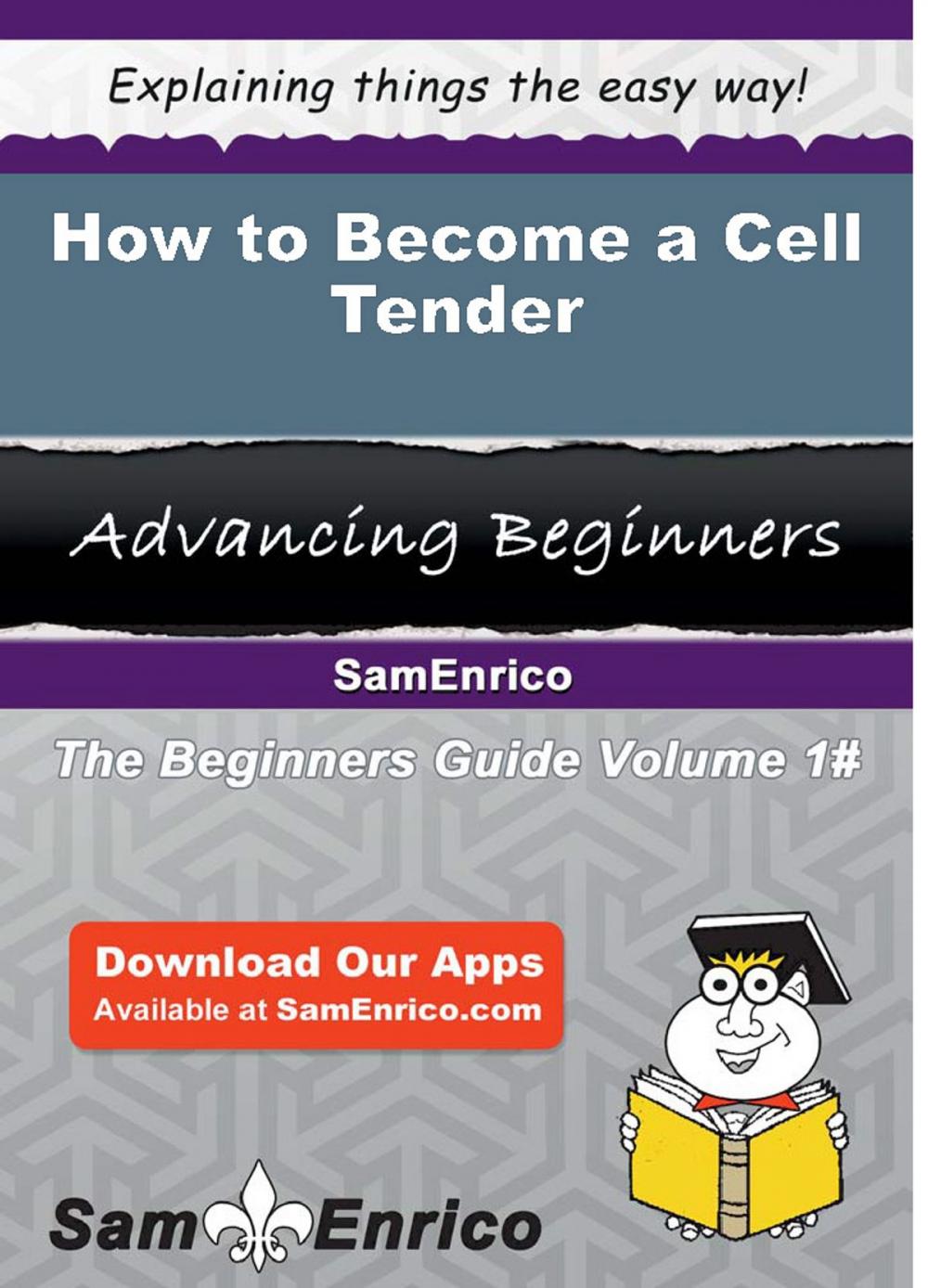 Big bigCover of How to Become a Cell Tender