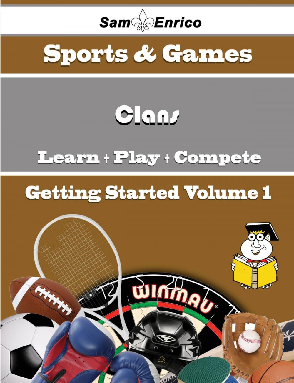 Big bigCover of A Beginners Guide to Clans (Volume 1)