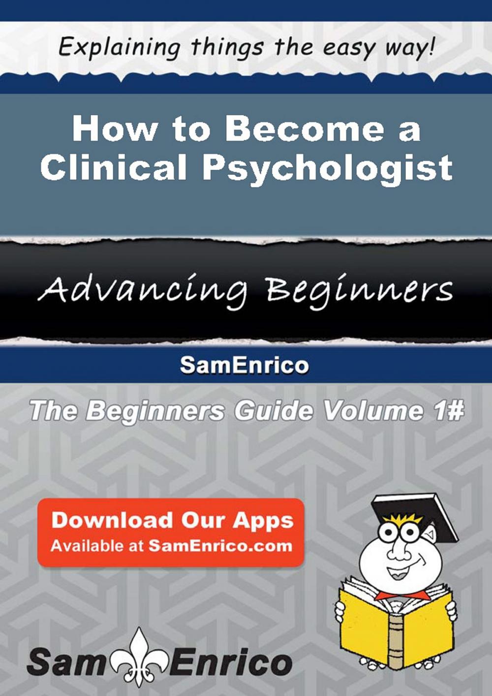 Big bigCover of How to Become a Clinical Psychologist