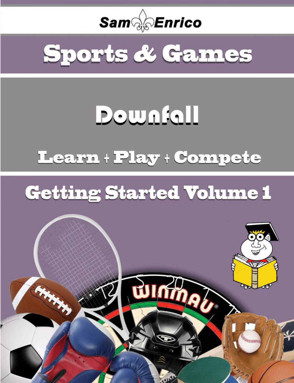 Big bigCover of A Beginners Guide to Downfall (Volume 1)