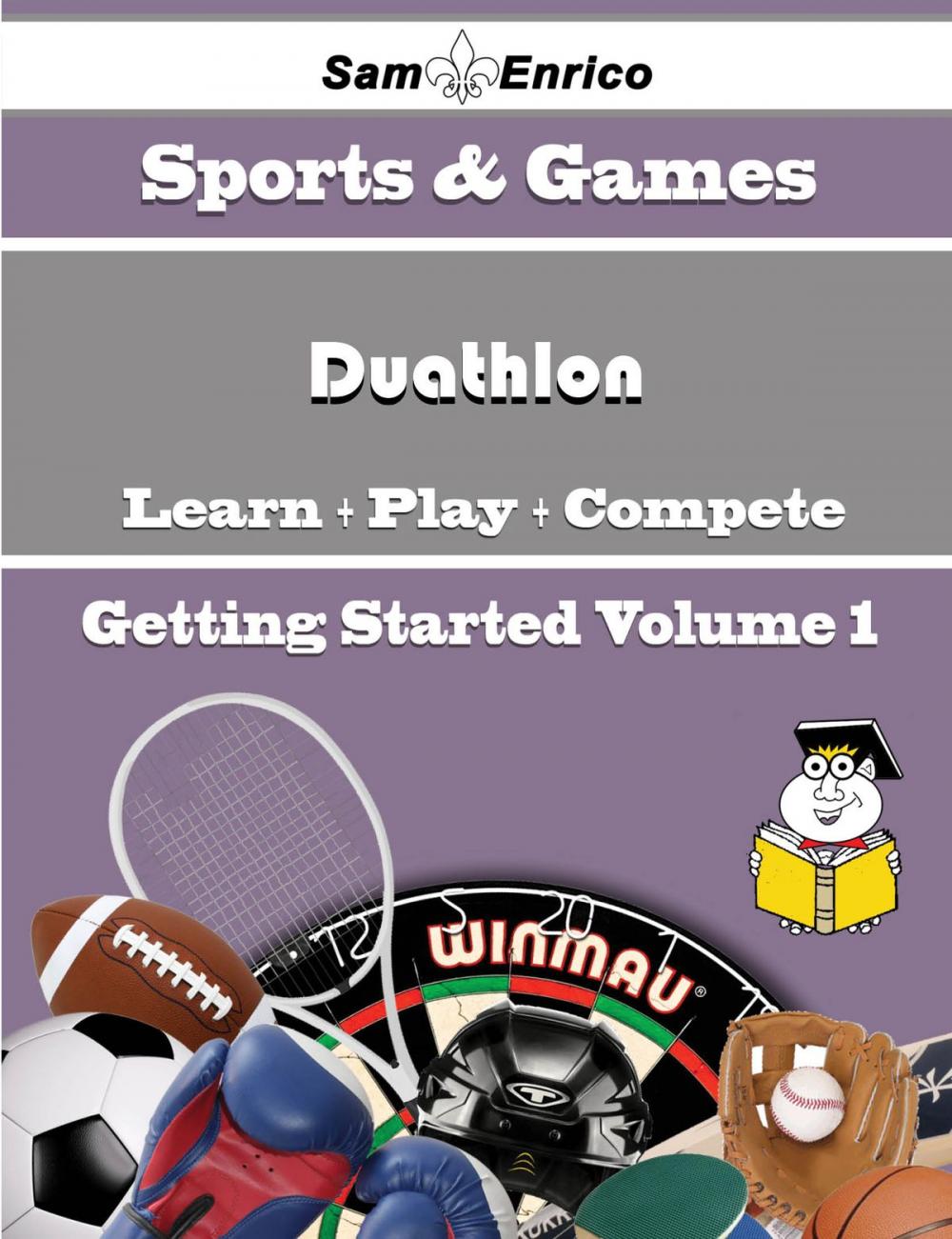 Big bigCover of A Beginners Guide to Duathlon (Volume 1)