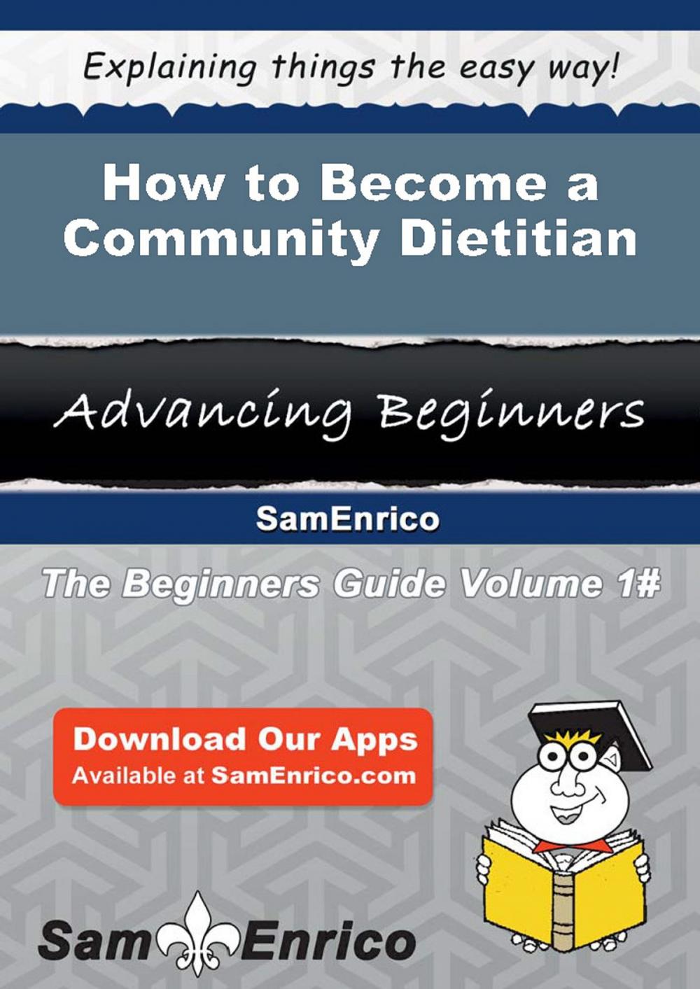 Big bigCover of How to Become a Community Dietitian