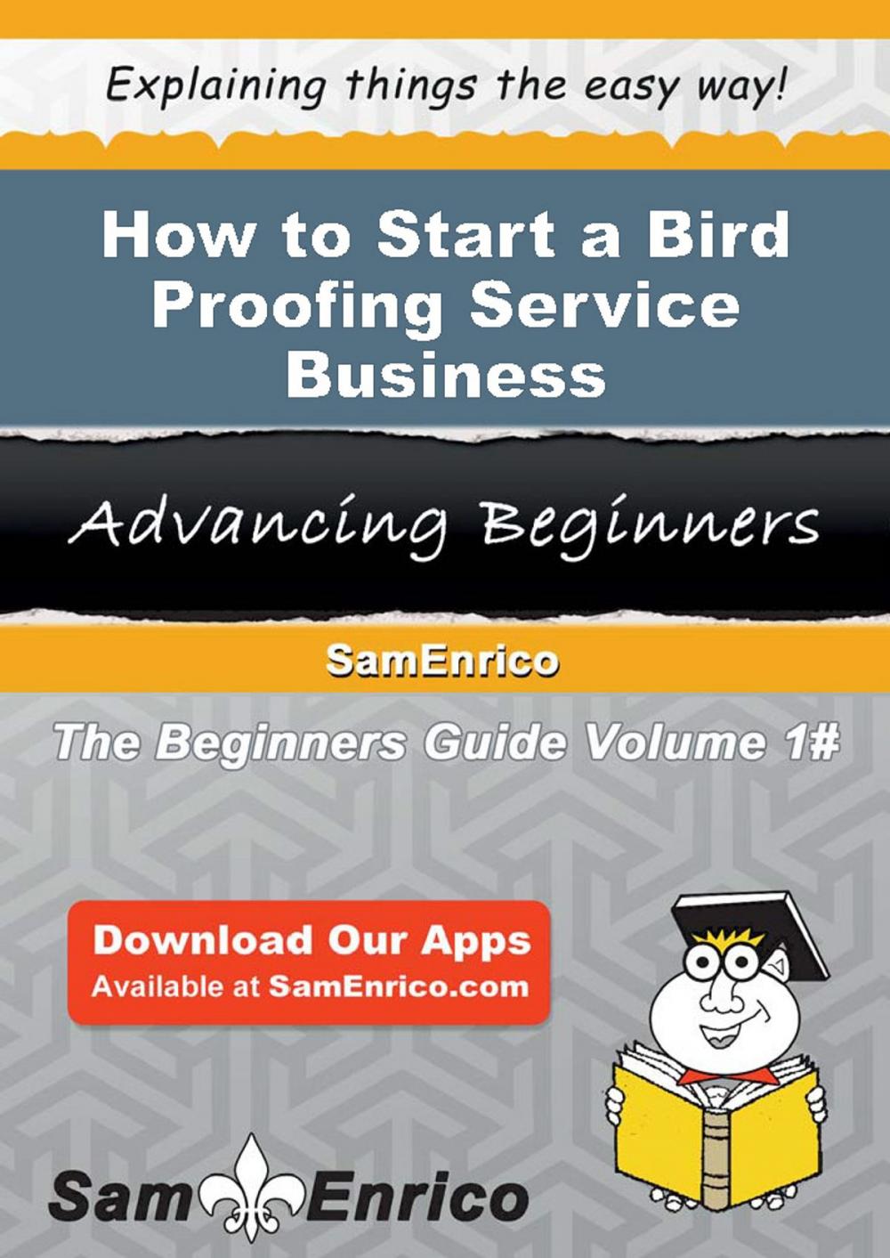Big bigCover of How to Start a Bird Proofing Service Business