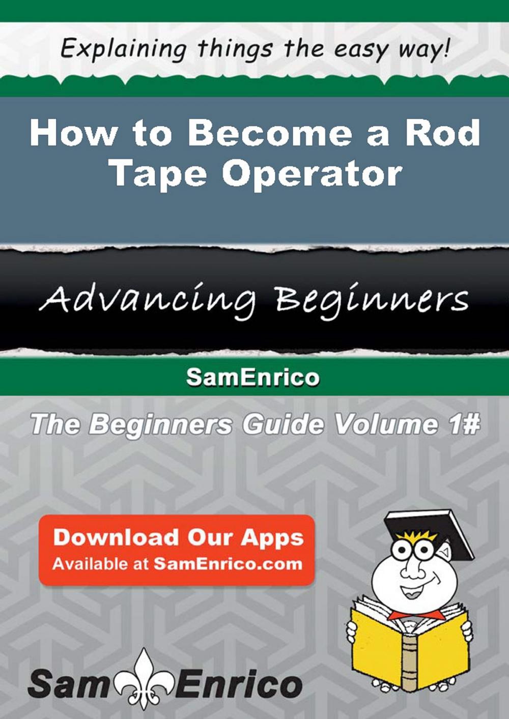 Big bigCover of How to Become a Rod Tape Operator