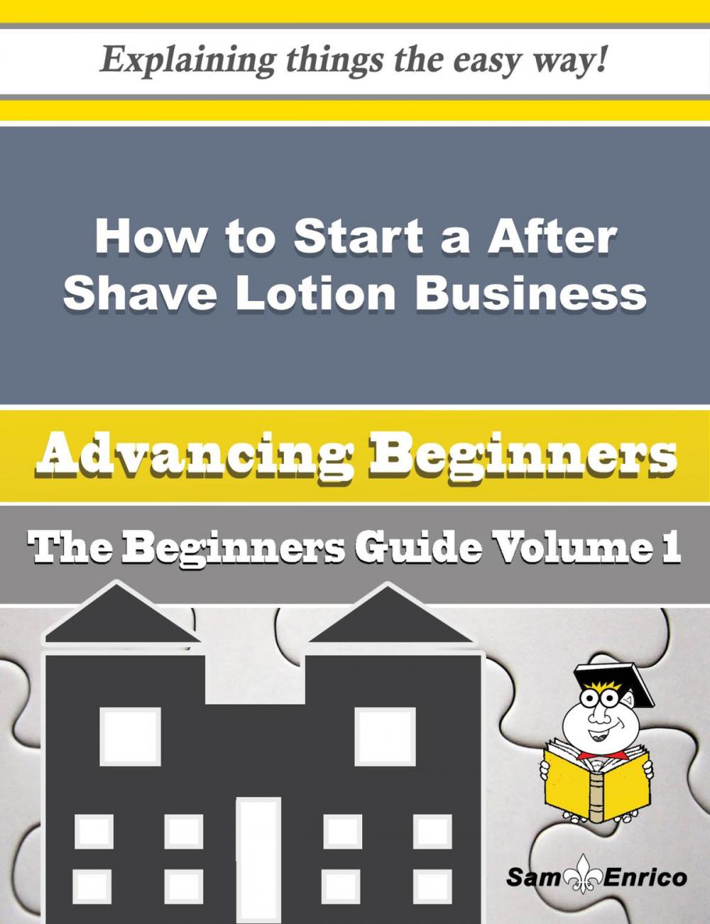 Big bigCover of How to Start a After Shave Lotion Business (Beginners Guide)
