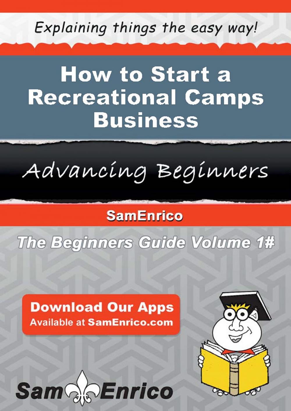 Big bigCover of How to Start a Recreational Camps Business