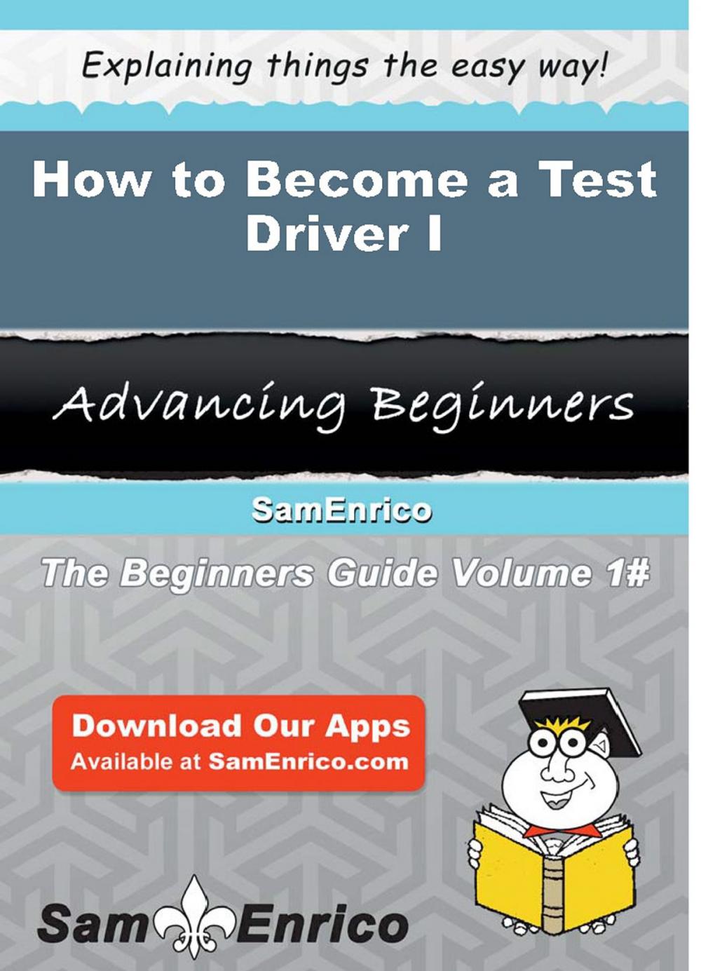 Big bigCover of How to Become a Test Driver I