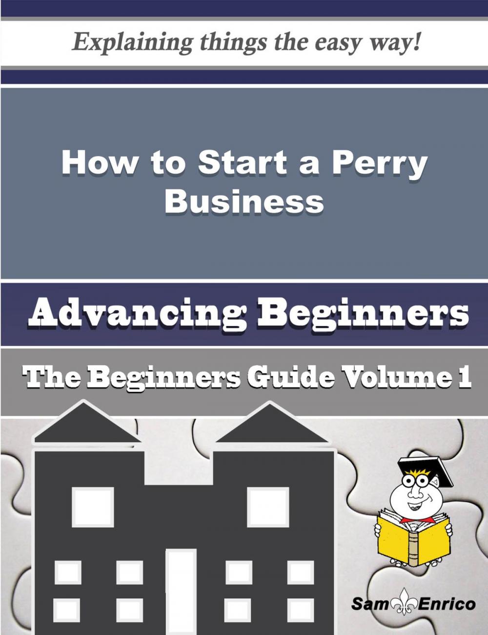 Big bigCover of How to Start a Perry Business (Beginners Guide)