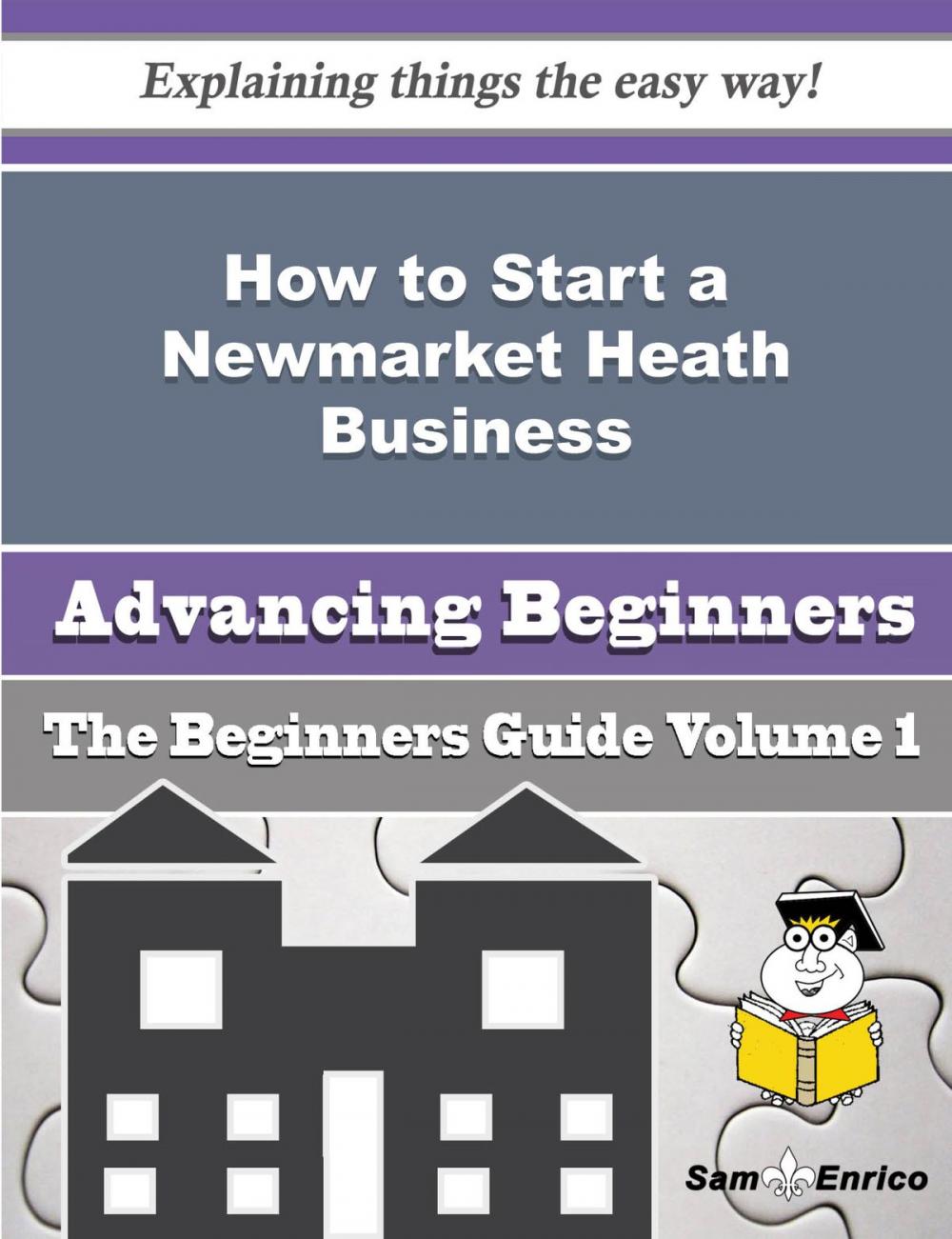 Big bigCover of How to Start a Newmarket Heath Business (Beginners Guide)