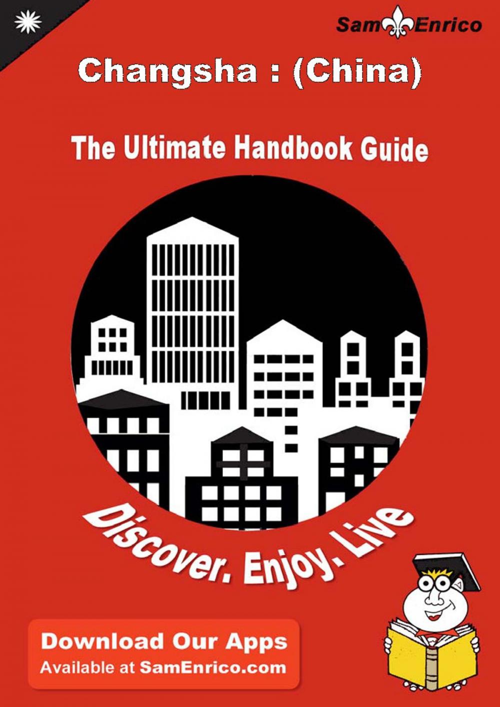 Big bigCover of Ultimate Handbook Guide to Changsha : (China) Travel Guide
