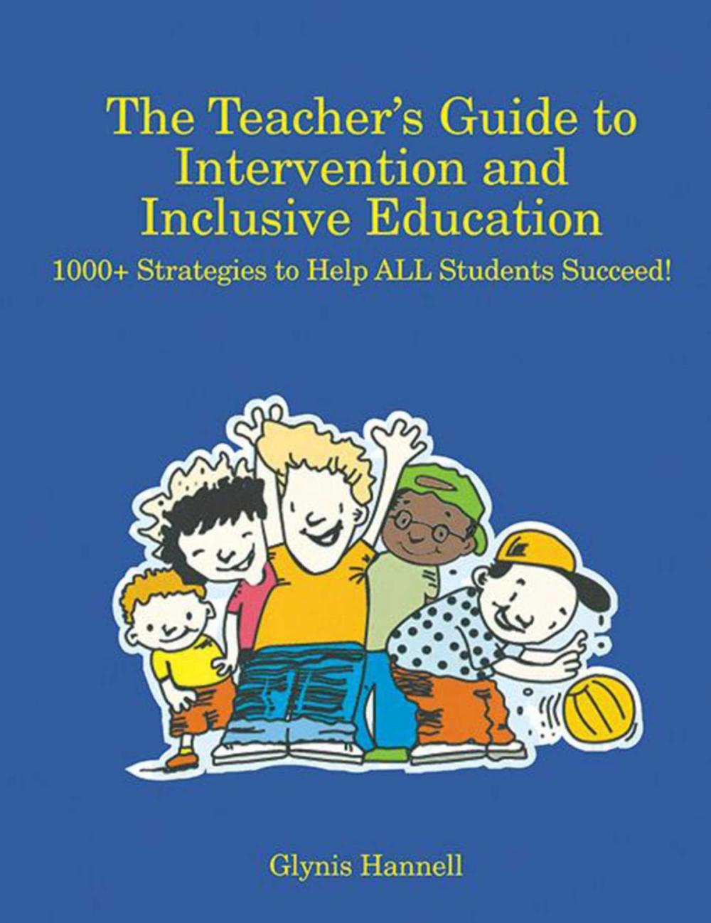 Big bigCover of The Teacher's Guide to Intervention and Inclusive Education