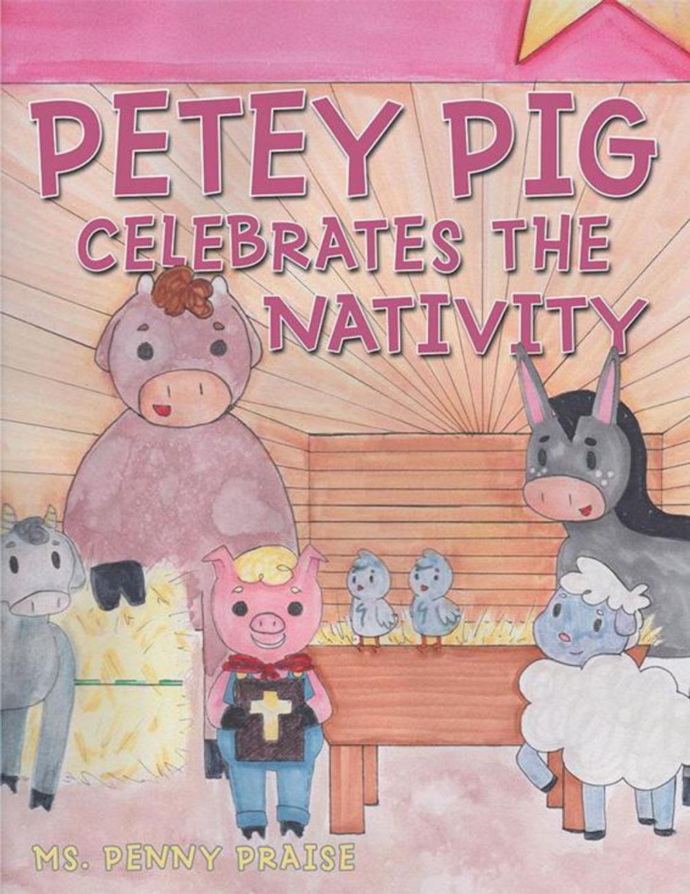Big bigCover of Petey Pig Celebrates the Nativity