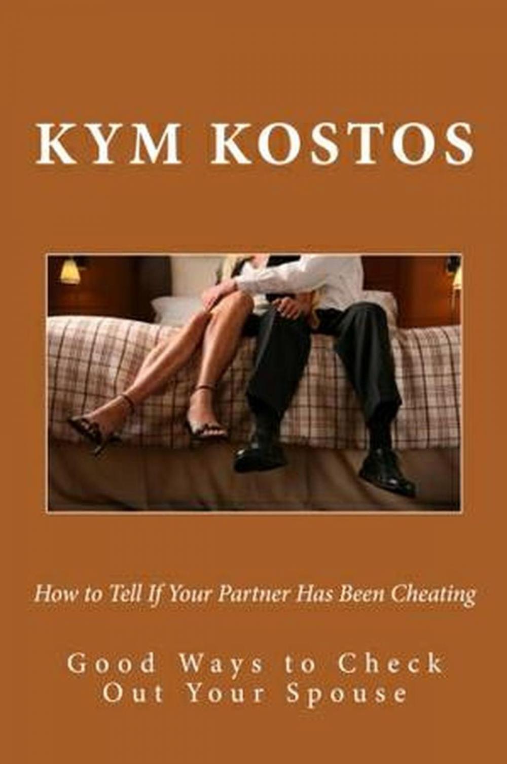 Big bigCover of How to Tell If Your Partner Has Been Cheating