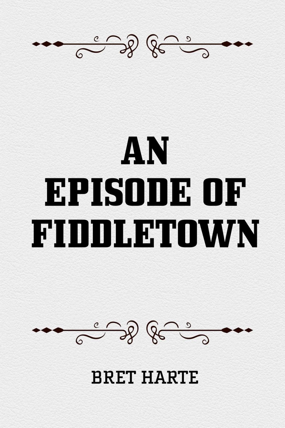 Big bigCover of An Episode of Fiddletown