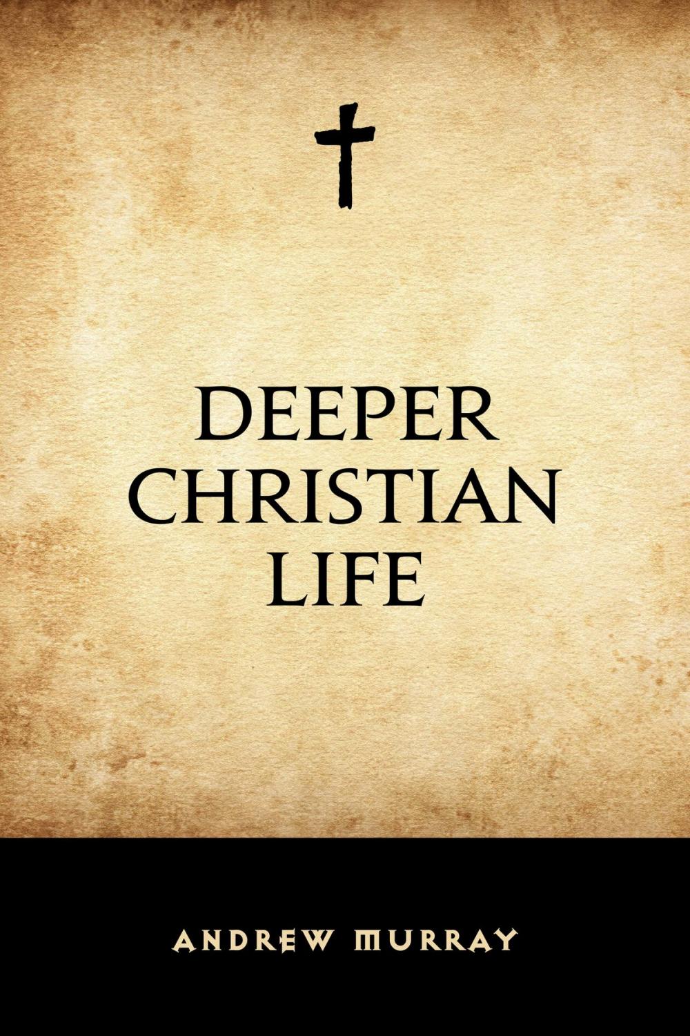 Big bigCover of Deeper Christian Life