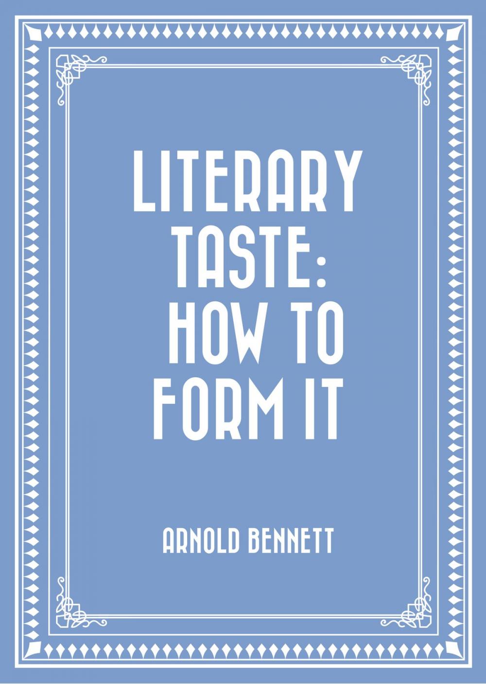 Big bigCover of Literary Taste: How to Form It